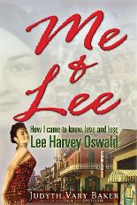 Me & Lee - How I Came to Know, Love and Lose Lee Harvey Oswald - Judyth Vary Baker, Jim Marrs, Edward T. Haslam