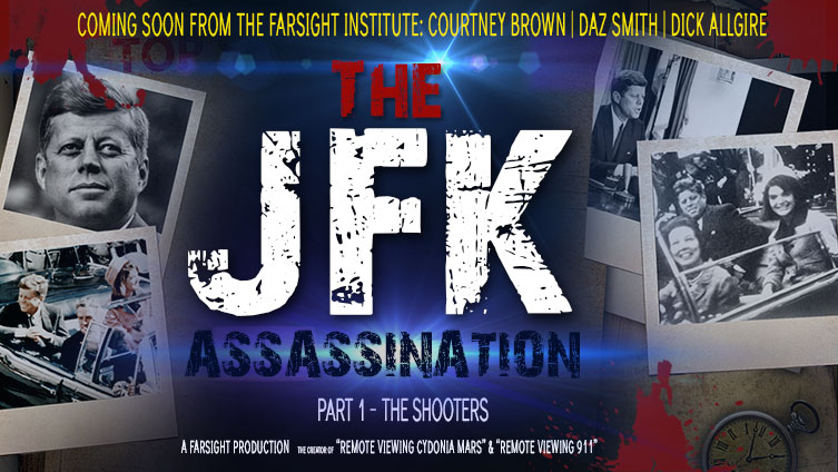 The FarSight Institute Remote Views the JFK Assassination . . .